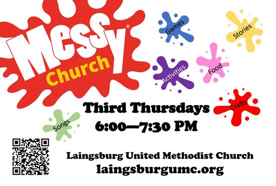 Messy Church: Games, Activities, Food, Songs, Crafts, and Stories. Third Thursdays from 6:00-7:30 PM at Laingsburg United Methodist Church
